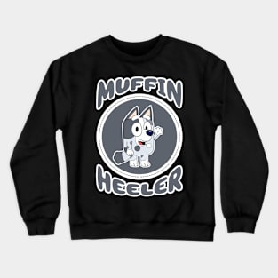 Muffin Heeler Crewneck Sweatshirt